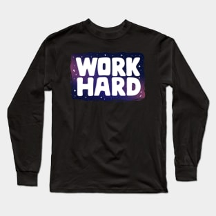 Work Hard Stars Galaxy Business Entrepreneur Gifts Long Sleeve T-Shirt